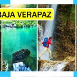 Atractivos turísticos en Baja Verapaz: guía completa